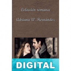Colección romance Adriana W. Hernández