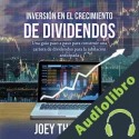 Audiolibro Inversión en el Crecimiento de Dividendos Joey Thompson