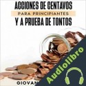 Audiolibro Acciones De Centavos Para Principiantes y a Prueba De Giovanni Rigters