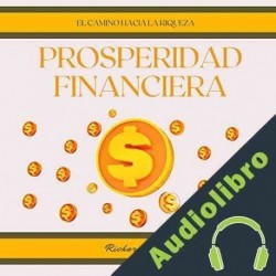 Audiolibro Prosperidad financiera Richard Payet