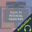 Audiolibro Eleva tu potencial financiero Isabel Gómez