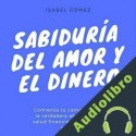 Audiolibro Sabiduría del Amor y el Dinero Isabel Gómez