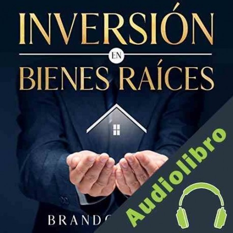 Audiolibro Inversión en Bienes Raíces Brandon Smith