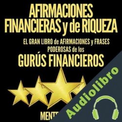 Audiolibro Afirmaciones Financieras y de Riqueza Mentes Libres
