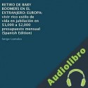 Audiolibro Retiro De Baby Boomers en El Extranjero Serge Lomako