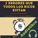 Audiolibro 7 errores que todos los ricos evitan Rich Brother