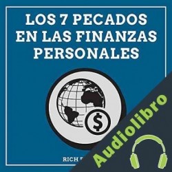 Audiolibro Los 7 Pecados en las Finanzas Personales Rich Brother