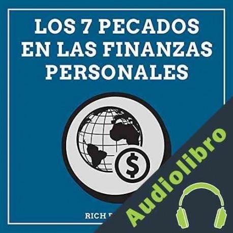Audiolibro Los 7 Pecados en las Finanzas Personales Rich Brother