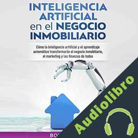 Audiolibro Inteligencia Artificial en el Negocio Inmobiliario Bob Mather
