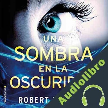 Audiolibro Una sombra en la oscuridad Robert Bryndza