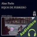 Audiolibro Hijos de febrero Alan Parks