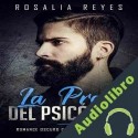 Audiolibro La Presa del Psicópata Rosalia Reyes
