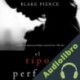 Audiolibro El Tipo Perfecto Blake Pierce