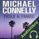 Audiolibro Pasaje al paraíso Michael Connelly