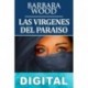 Las Vírgenes del Paraíso Barbara Wood