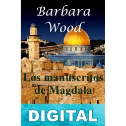 Los Manuscritos de Magdala Barbara Wood