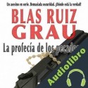 Audiolibro La profecía de los pecadores Blas Ruiz Grau