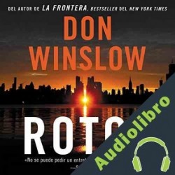 Audiolibro Rotos Don Winslow