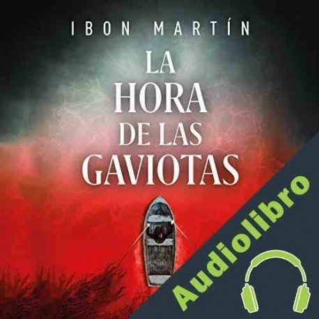 Audiolibro La hora de las gaviotas Ibon Martín