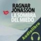 Audiolibro La sombra del miedo Ragnar Jónasson