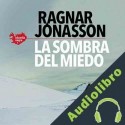 Audiolibro La sombra del miedo Ragnar Jónasson