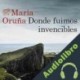 Audiolibro Donde fuimos invencibles María Oruña