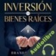 Audiolibro Inversión en Bienes Raíces Brandon Smith
