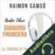 Audiolibro Sabiduría Financiera Raimon Samsó