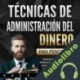 Audiolibro Técnicas de Administración del Dinero para Principiantes Ross Wells
