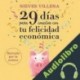 Audiolibro 29 días para conectar con tu felicidad económica Nieves Villena