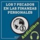 Audiolibro Los 7 Pecados en las Finanzas Personales Rich Brother