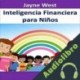 Audiolibro Inteligencia Financiera para Niños: Enseñales desde Niños Jayne West
