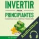 Audiolibro Invertir para principiantes Giovanni Rigters