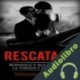 Audiolibro Rescatada Tatiana Garcia