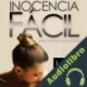Audiolibro Inocencia Facil Libby Fischer Hellmann