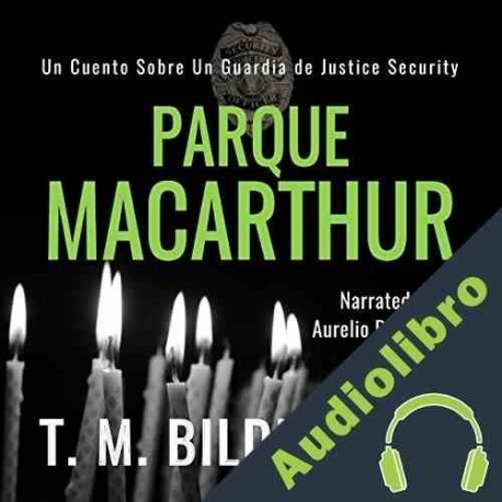 Audiolibro Parque MacArthur T. M. Bilderback
