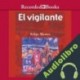 Audiolibro El vigilante Felipe Montes