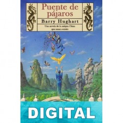 Puente de pájaros Barry Hughart