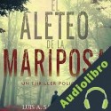 Audiolibro El aleteo de la mariposa Luis Santamaria