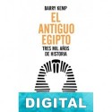 El antiguo Egipto. Tres mil años de historia Barry J. Kemp