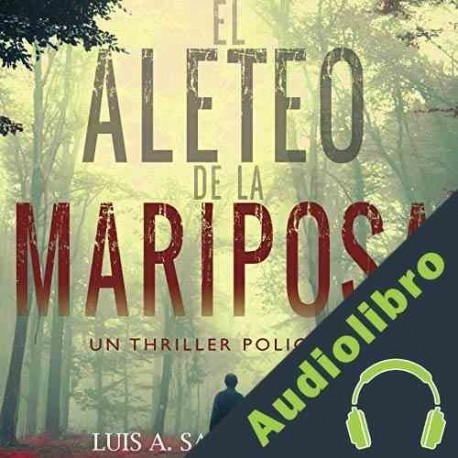 Audiolibro El aleteo de la mariposa Luis Santamaria