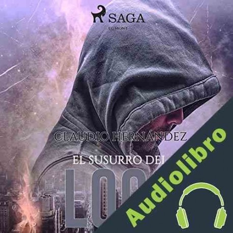 Audiolibro El susurro del loco Claudio Hernandez