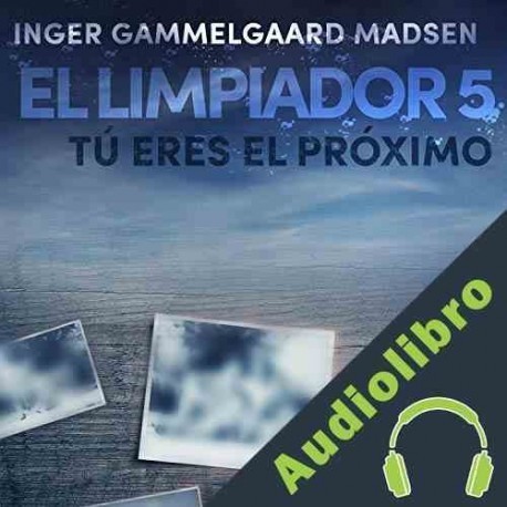 Audiolibro Tú eres el próximo Inger Gammelgaard Madsen
