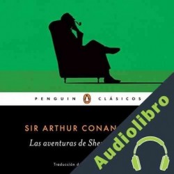 Audiolibro Sherlock Holmes. Relatos 1 Arthur Conan Doyle