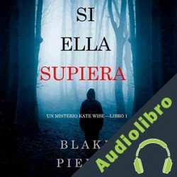 Audiolibro Si Ella Supiera Blake Pierce