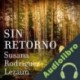 Audiolibro Sin Retorno Susana Rodríguez Lezaun