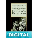 Brevísima relación de la destrucción de las Indias Bartolomé de las Casas