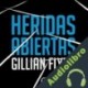 Audiolibro Heridas Abiertas Gillian Flynn