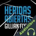 Audiolibro Heridas Abiertas Gillian Flynn