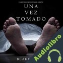 Audiolibro Una Vez Tomado Blake Pierce